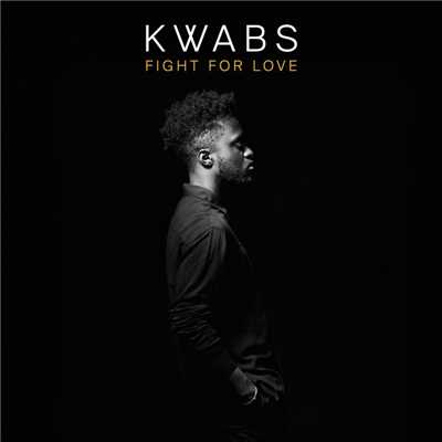 シングル/Fight For Love/Kwabs