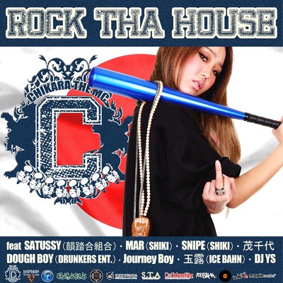 シングル/ROCK THA HOUSE/CHIKARA THE MC