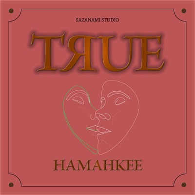 シングル/TRUE/HAMAHKEE