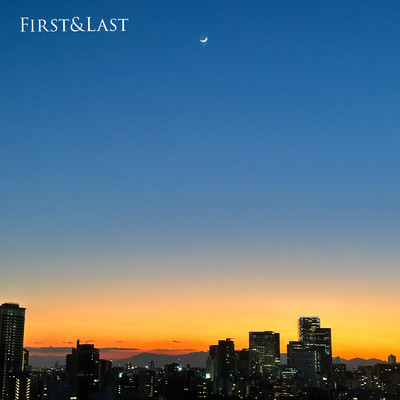 First&Last/高橋篤