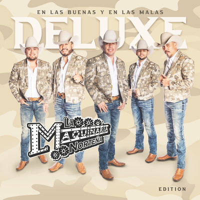 アルバム/En Las Buenas Y En Las Malas (Deluxe Edition)/La Maquinaria Nortena