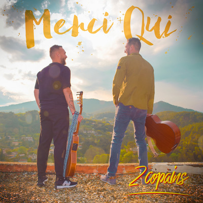 シングル/Merci qui/2 Copains