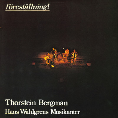 Forestallning！ (Live at Sodra teatern, Stockholm, Sweden ／ 1972)/Thorstein Bergman／Hans Wahlgrens Musikanter