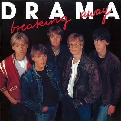 Breaking Away/Drama
