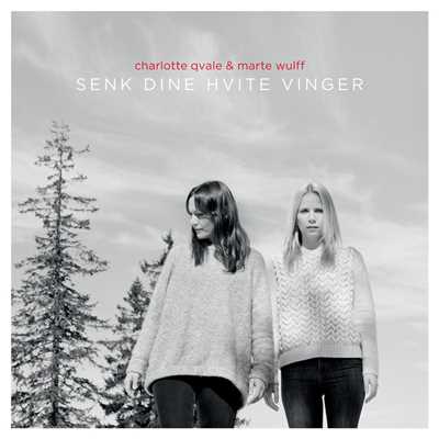アルバム/Senk dine hvite vinger/Charlotte Qvale／Marte Wulff