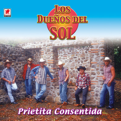 アルバム/Prietita Consentida/Los Duenos del Sol