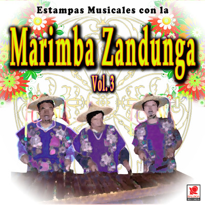Jesusita En Chihuahua/Marimba Zandunga