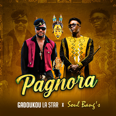PAGNOGRA (featuring Soul Bang's)/GADOUKOU LA STAR
