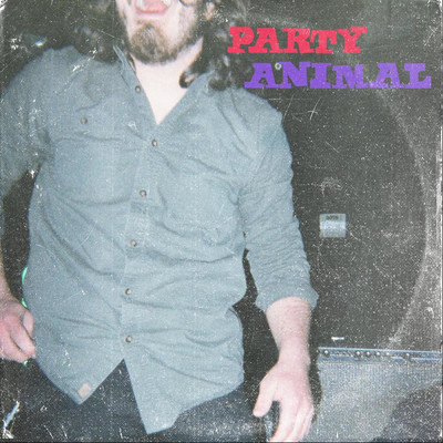 シングル/Party Animal/Kyle & The Pity Party