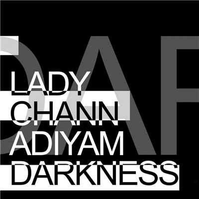シングル/Darkness (feat. Adiyam) [Calvertron Remix]/Lady Chann