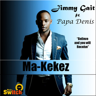 Ma-kekez (feat. Papa Denis)/Jimmy Gait