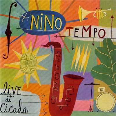 アルバム/Live At Cicada/Nino Tempo