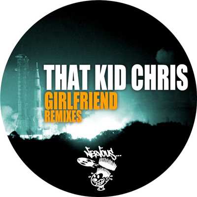 アルバム/Girlfriend - Remixes/That Kid Chris