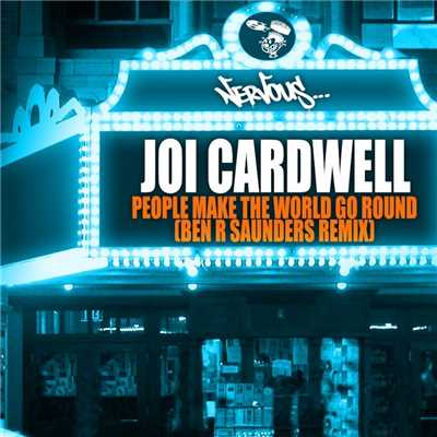 シングル/People Make The World Go Round (Ben R Saunders Remix)/Joi Cardwell