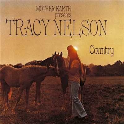 アルバム/Mother Earth Presents Tracy Nelson Country/Tracy Nelson