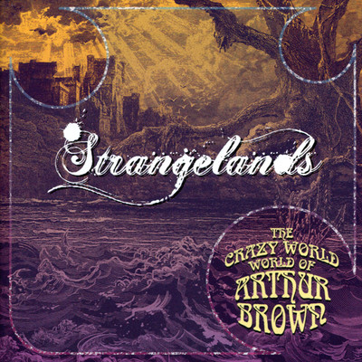 アルバム/The Crazy World of Arthur Brown - ”Strangelands”/Arthur Brown