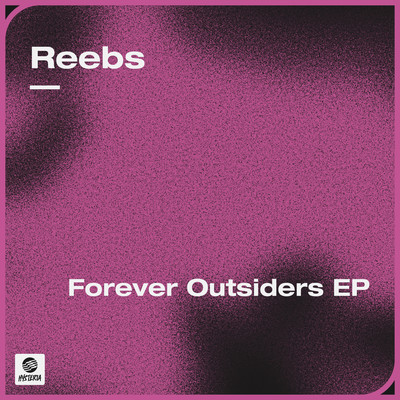 Forever Outsiders EP/Reebs
