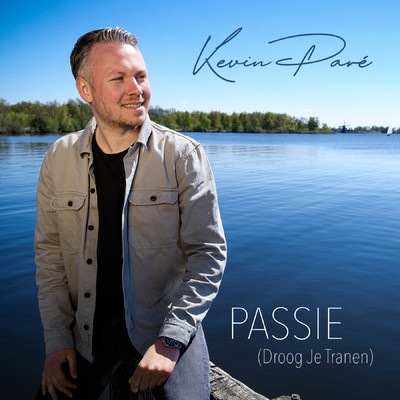 Passie (Droog Je Tranen)/Kevin Pare