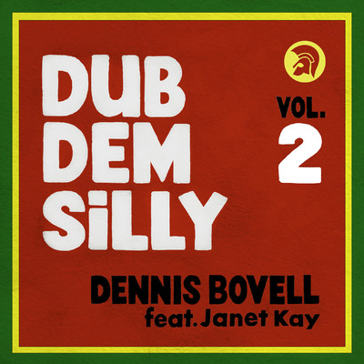 Dub Dem Silly (feat. Janet Kay) (Vol.2)/Dennis Bovell