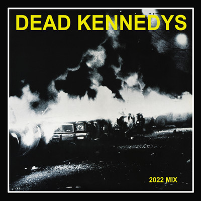 シングル/Viva Las Vegas (2022 Mix)/Dead Kennedys