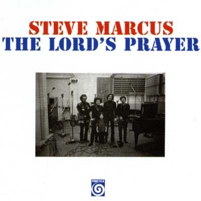 アルバム/The Lord's Prayer/Steve Marcus