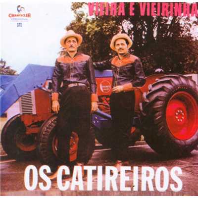 Os catireiros/Vieira & Vieirinha