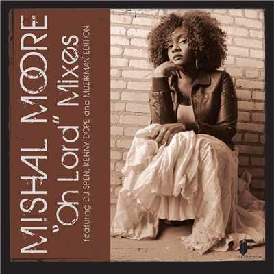 Oh Lord (MME Remix)/Mishal Moore