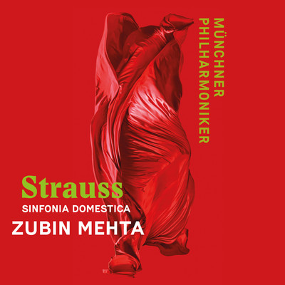Strauss: Sinfonia Domestica/Munchner Philharmoniker & Zubin Mehta