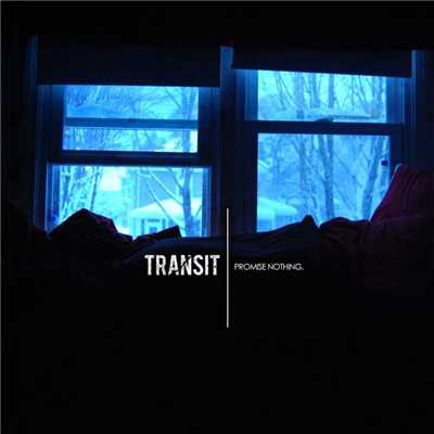 アルバム/Promise Nothing./Transit
