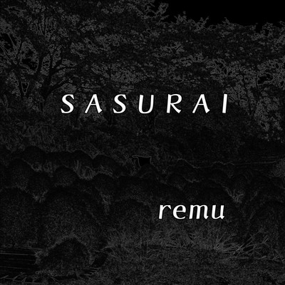 シングル/SASURAI/remu