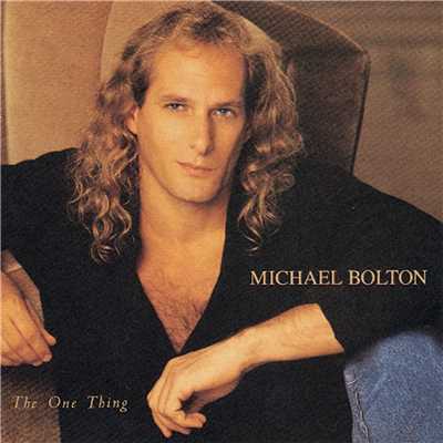 アルバム/The One Thing/Michael Bolton