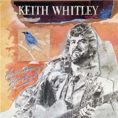 アルバム/Kentucky Bluebird/Keith Whitley
