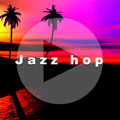 Jazz hop 〜 flex 'n chill beat 〜 modern cafe mode/Feliz D