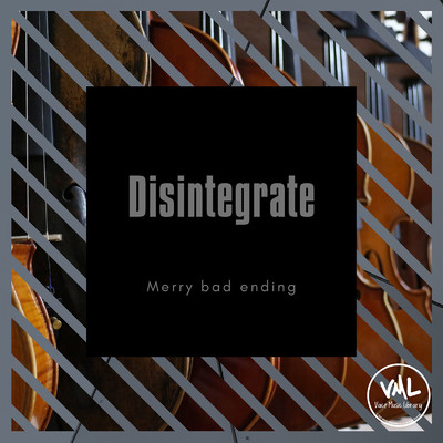 アルバム/Disintegrate/Merry bad ending