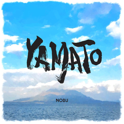 シングル/YAMATO/NOBU