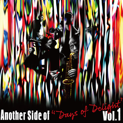アルバム/Another Side of “Days of Delight” vol.1/Various Artists