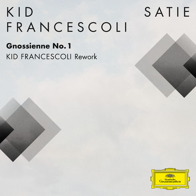 グノシエンヌ 第1番 (Kid Francescoli Rework (FRAGMENTS ／ Erik Satie))/キッド・フランチェスコリ