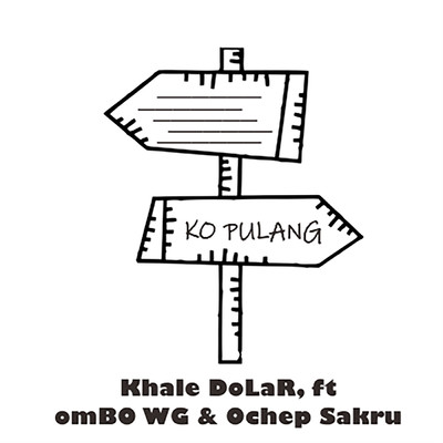 Ko Pulang (featuring omBO WG, Ochep Sakru)/Khal Dolar