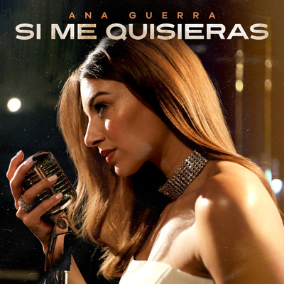 シングル/Si Me Quisieras/Ana Guerra