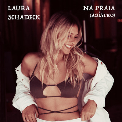 シングル/Na Praia (Acustico)/Laura Schadeck