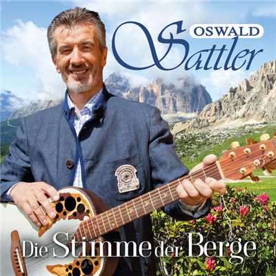 アルバム/Die Stimme der Berge/Oswald Sattler