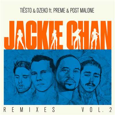 Jackie Chan (Explicit) (featuring Preme, Post Malone／David Puentez Remix)/ティエスト／ジェコ
