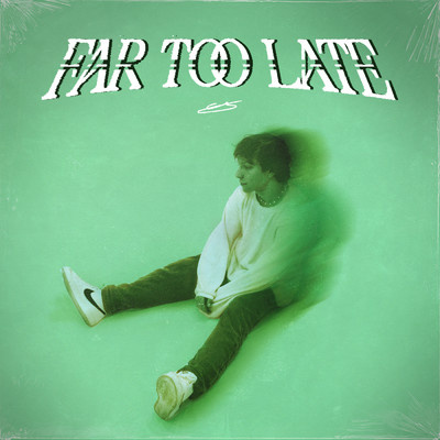 シングル/Far Too Late/Connor Kauffman