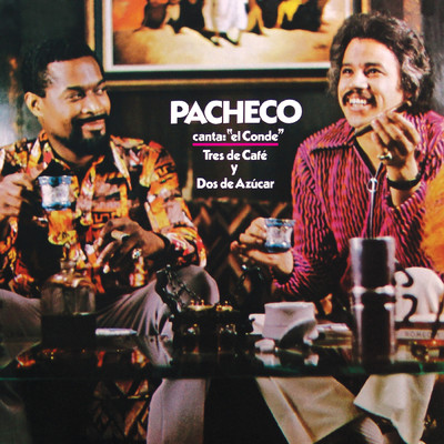 アルバム/Tres De Cafe Y Dos De Azucar (featuring Pete ”El Conde” Rodriguez)/JOHNNY PACHECO