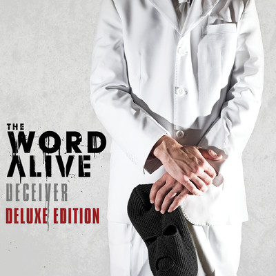 Deceiver (Explicit) (Deluxe Edition)/The Word Alive