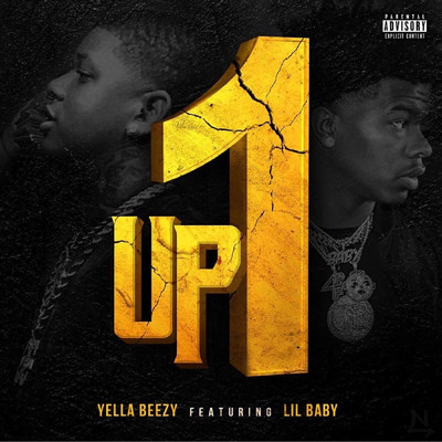 Up One (Explicit) (featuring Lil Baby／Remix)/Yella Beezy