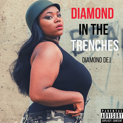 Diamond in the Trenches/Diamond Dej