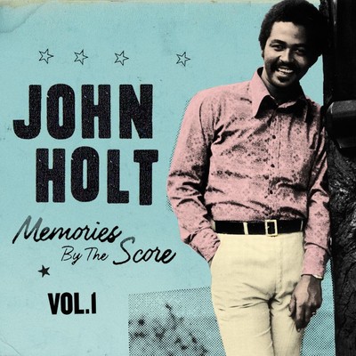 アルバム/Memories By The Score Vol. 1/John Holt