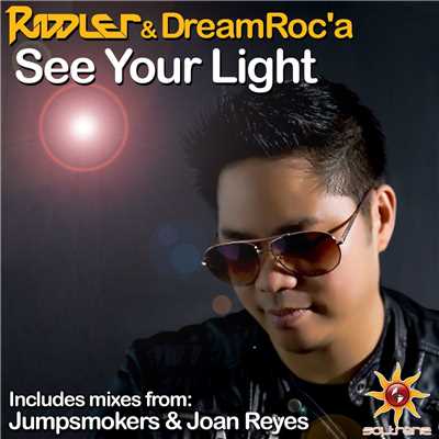 Soltrenz SoundStage: See Your Light (Extended Mixes)/Riddler & DreamRoc'a