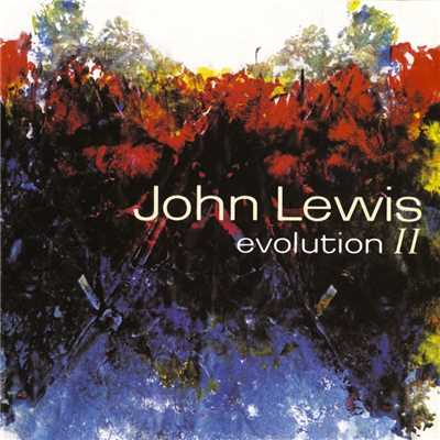 アルバム/Evolution II/ジョン・ルイス